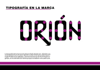 Latipografiadelamarcasehadesarrolladodesdecero,dándoleuna
originalidadcomologotipo.Paralaconstruccióndelasletrasdello-
gotipo,seharealizadodemaneraproporcionadaenunacuadricula.
TIPOGRAFÍA EN LA MARCA
 