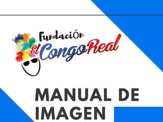 MANUAL DE
IMAGEN
Fundación
 