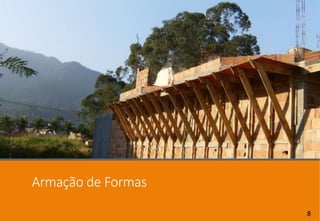 Armação de Formas
8
 