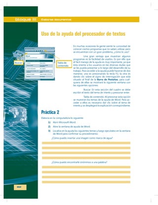 bloque III

Elaboras documentos

Uso de la ayuda del procesador de textos

Barra de Pestañas

-

-

Práctica 2
1)
2)
3)

102

 