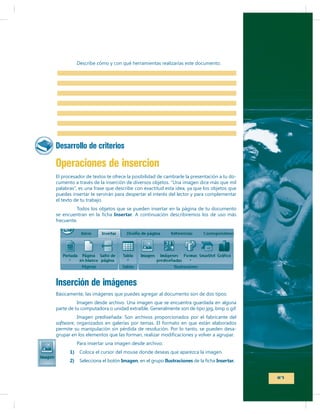 Desarrollo de criterios

Operaciones de insercion
-

Insertar

Inserción de imágenes

software

-

1)
2)

Imagen

Ilustraciones

Insertar.

117

 