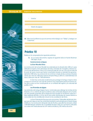 bloque III

Elaboras documentos

10.

Práctica 10
1)
Construcciones antiguas
La Gran Muralla China
-

-

Las Pirámides de Egipto

-

-

130

 