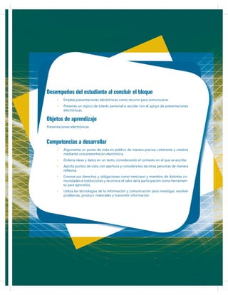 Desempeños del estudiante al concluir el bloque

Objetos de aprendizaje
Competencias a desarrollar

-

 
