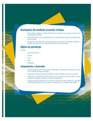 Desempeños del estudiante al concluir el bloque
-

Objetos de aprendizaje

Competencias a desarrollar

 