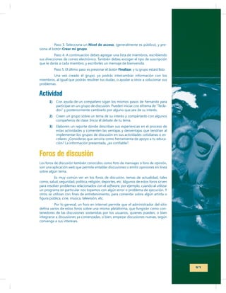 Crear mi grupo

Nivel de acceso

-

Finalizar

Actividad
1)

-

2)
3)
-

Foros de discusión

software

-

57

 