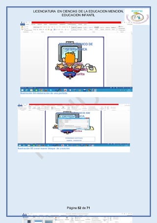 LICENCIATURA EN CIENCIAS DE LA EDUCACION MENCION,
EDUCACION INFANTIL
Página 52 de 71
Ilustración 84 elaboración de una portada
Ilustración 85 crear nuevo bloque de creación
 
