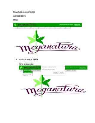 MANUAL DE ADMINISTRADOR
INICIO DE SESION
MENU
1. Sección de BASE DE DATOS
COPIA DE RESPALDO
 