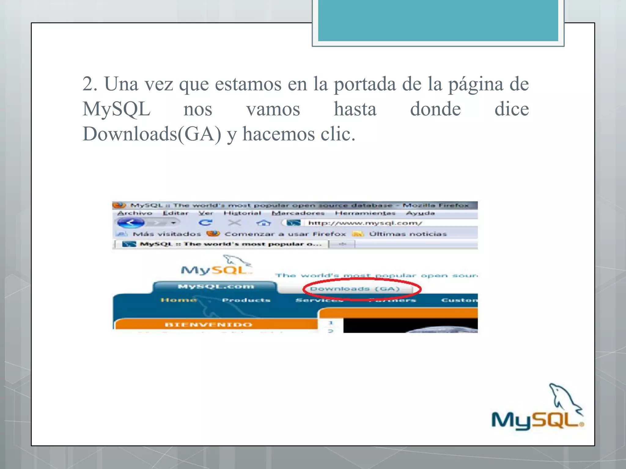 2. Una vez que estamos en la portada de la página de MySQL nos vamos hasta donde dice Downloads(GA) y hacemos clic.