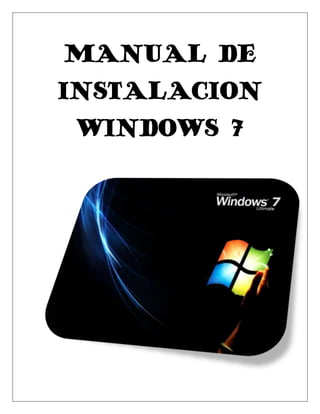Manual de instalacion windows 7 | DOCX