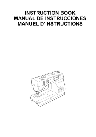INSTRUCTION BOOK
MANUAL DE INSTRUCCIONES
MANUEL D’INSTRUCTIONS
 