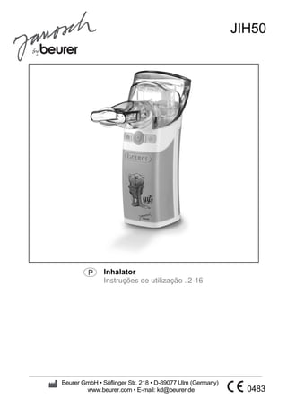 Inhalator 
Instruções de utilização . 2-16 
JIH50 
Beurer GmbH • Söflinger Str. 218 • D-89077 Ulm (Germany) 
www.beurer.com • E-mail: kd@beurer.de 0483 
 