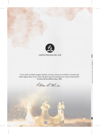 UNIÓN PERUANA DEL SUR
“En el cielo no habrá ningún salvado con una corona sin estrellas. Si entráis allí,
habrá algún alma en las cortes de gloria que ha entrado por vuestro intermedio”.
Eventos de los últimos días, 308.
ManualparaInstructoresBíblicos
 