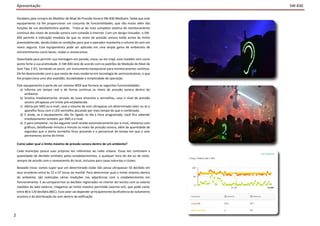Apresentação
Parabéns pela compra do Medidor de Nível de Pressão Sonora SW-830 Medisom. Saiba que este
equipamento irá lhe proporcionar um conjunto de funcionalidades, que vão muito além das
funções de um decibelímetro padrão. Trata-se do mais completo sistema de monitoramento
contínuo dos níveis de pressão sonora com conexão à internet. Com um design inovador, o SW-
830 permite a indicação imediata de que os níveis de pressão sonora estão acima do limite
preestabelecido, dando todas as condições para que o operador mantenha o volume do som em
níveis seguros. Este equipamento pode ser aplicado em uma ampla gama de ambientes de
entretenimento como bares, clubes e restaurantes.
Desenhado para permitir sua montagem em parede, mesa, ou em tripé, este medidor tem como
ponto forte a sua praticidade. O SW-830 está de acordo com os padrões de Medição de Nível de
Som Tipo 2 IEC, tornando-se assim, um instrumento excepcional para monitoramento contínuo.
Ele foi desenvolvido com o que existe de mais moderno em tecnologia de semicondutores, o que
lhe proporciona uma alta exatidão, durabilidade e simplicidade de operação.
Este equipamento é parte de um sistema WEB que fornece as seguintes funcionalidades:
a) Informa em tempo real e de forma contínua os níveis de pressão sonora dentro do
ambiente.
b) Sinaliza imediatamente, através de luzes amarelas e vermelhas, caso o nível de pressão
sonora ultrapasse um limite pré-estabelecido.
c) Alerta por SMS ou e-mail, caso o volume do som ultrapasse um determinado valor ou se o
aparelho ficou com o LED vermelho piscando por mais tempo do que o combinado.
d) E ainda, se o equipamento não for ligado no dia e hora programado, você fica sabendo
imediatamente também por SMS e e-mail.
e) E para completar, no dia seguinte você recebe automaticamente por e-mail, relatórios com
gráficos, detalhando minuto a minuto os níveis de pressão sonora, além da quantidade de
segundos que o alerta vermelho ficou piscando e o percentual de tempo em que o som
permaneceu acima do limite.
Como saber qual o limite máximo de pressão sonora dentro de um ambiente?
Cada município possui suas próprias leis referentes ao ruído urbano. Essas leis controlam a
quantidade de decibéis emitidos pelos estabelecimentos, a qualquer hora do dia ou da noite,
sempre de acordo com o zoneamento do local, inclusive para casas noturnas e clubes.
Baseado nisso, vamos supor que um determinado clube não possa ultrapassar 50 decibéis em
seus arredores entre às 22 e 07 horas da manhã. Para determinar qual o limite máximo dentro
do ambiente, são realizadas várias medições nas adjacências com o estabelecimento em
funcionamento. E ao compararmos os decibéis registrados no interior do recinto com os valores
medidos do lado externo, chegamos ao limite máximo permitido (alarme set), que pode variar
entre 80 e 120 decibéis dB(C). Esse valor vai depender principalmente da eficiência do isolamento
acústico e da distribuição do som dentro da edificação.
2
SW-830
 