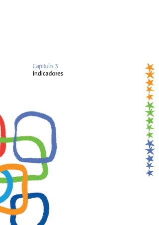 Capítulo 3
Indicadores
 
