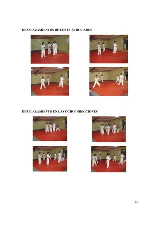 94
DEZPLAZAMIENTOS DE LOS CUATRO LADOS
DEZPLAZAMIENTO EN LAS OCHO DIRECCIONES
 