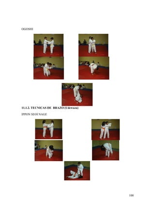 100
OGOSHI
11.1.2. TECNICAS DE BRAZO (Udewaza)
IPPON SEOI NAGE
 