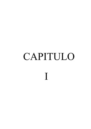 2
CAPITULO
I
 