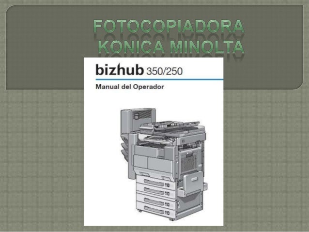 Manual De La Impresora Minolta Konica Bizhub 350