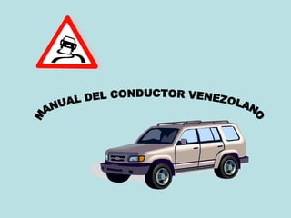 MANUAL DEL CONDUCTOR VENEZOLANO 