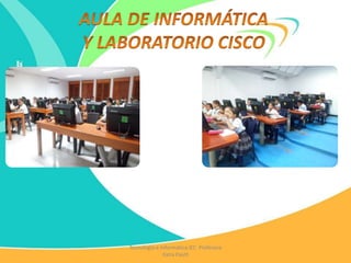 Tecnología e Informática IEC Profesora
Katia Pautt
 
