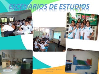 Tecnología e Informática IEC Profesora
Katia Pautt
 