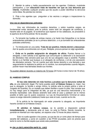 2. Mantén la calma y habla pausadamente con los agentes. Colabora, muéstrate
participativo, y con educación trata de hacer...