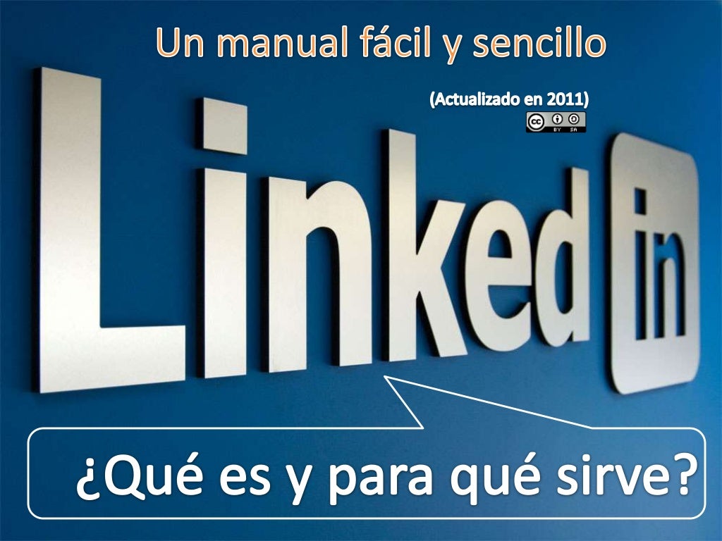 Un manual sencillo y visual sobre Linkedin (Actualizado en 2011)