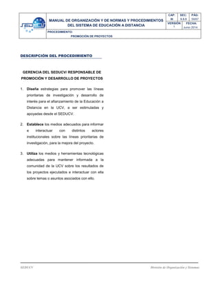 SEDUCV División de Organización y Sistemas
OBJETIVO
UNIDADES INVOLUCRADAS
NORMAS ESPECÍFICAS
 