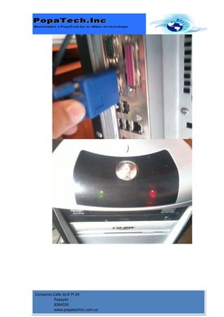 Contactos Calle 16 # 7ª 29
          Popayán
          8364556
          www.popatechinc.com.co
 