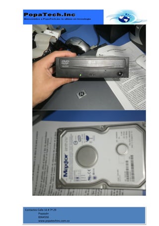 Contactos Calle 16 # 7ª 29
          Popayán
          8364556
          www.popatechinc.com.co
 