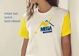 Identidade Visual -
Expediente -
Camiseta Institucional
 
