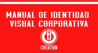 manual de identidad
visual corporativa
 