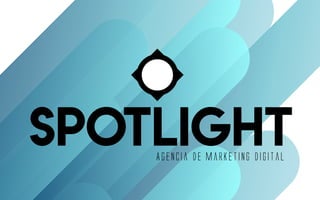 SpotlightAgencia de Marketing Digital
 