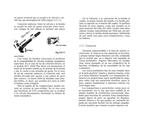 un ajuste terminal que se acopla a la válvula y así          En lo referente a la colocación de la bomba al
sólo hay que preocuparse de inflar (figura 2.2.1.1).     cuadro, la propia tensión del muelle a la bomba per-
   Conexión indirecta. Entre la válvula y la bomba       mite su sujeción en el interior del cuadro. Si prefieres
se acopla un tubo de goma conocido como racor.           llevarla en otros lugares, como por ejemplo en la
Las ventajas de éste radican en permitir una mayor       parte posterior del tubo del sillín, existen unas abra-
                                                         zaderas creadas especialmente por Zéfal que nos per-
                                                         miten colocar la bomba donde queramos, habilitando
                                                         de este modo sitio para otros complementos, como
                                                         los bidones.


                                                         2.2.2. Transportín

                                                              Elemento imprescindible a la hora de realizar ci-
                                                          cloturismo. Si todavía no has adquirido tu bicicleta,
movilidad.                                                y piensas realizar largos itinerarios con ella, comprueba
    Casi todas las bombas solucionan el problema          que el modelo que vas a adquirir esté equipado de
de la compatibilidad de válvulas mediante acopladores     roscas portabultos. Algunos fabricantes no sueldan
especiales. En el caso de las de conexión directa, en     estas roscas pensando en un uso competitivo de la
el modelo M.T. Zéfal Plus basta con desenroscar el        bicicleta, olvidándose de las necesidades de los más
anillo de la bomba situado en el extremo de la misma      aventureros.
y dar la vuelta a una arandela de goma. En el caso            Las roscas portabultos han de estar situadas tanto
de las de conexión indirecta, la conexión sólo será       en la parte posterior: tirantes y punteras traseras, como
posible llevando dos racores o una cabeza de racor        en la parte delantera: horquilla. Los transportines de-
tipo «mixto». La marca Zéfal ha diseñado unas bom-        lanteros nos proporcionan mayor posibilidad de carga,
bas dobles, es decir, que insuflan aire tanto al subir    pero sobre todo nos permitirán distribuir mejor el
el émbolo como al bajarlo.                                peso, aspecto fundamental si queremos realizar con
    Para la rapidez de las competiciones, puedes ins-     éxito largas rutas.
talar un sistema de auto-inflado. No es otra cosa            Los transportines o porta-bultos varían poco en
que botellines de CO2 comprimido que se acoplan          su concepción; eso sí, hay que tener cuidado de no
a la válvula directamente, hinchando la cámara de        instalar modelos de cicloturismo convencional, dise-
modo automático.                                         ñados para bicicletas de carretera. Estos transportines,
                                                         aunque ligeros de peso, no aguantan los desplaza-
                                                         mientos bruscos a los que pueden ser sometidos ba-
                                                         jando por una pista forestal con las alforjas cargadas.
                                                         Existen modelos que rematan su parte superior con
 