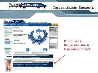 Podrás ver tu Requerimiento en la pagina principal.