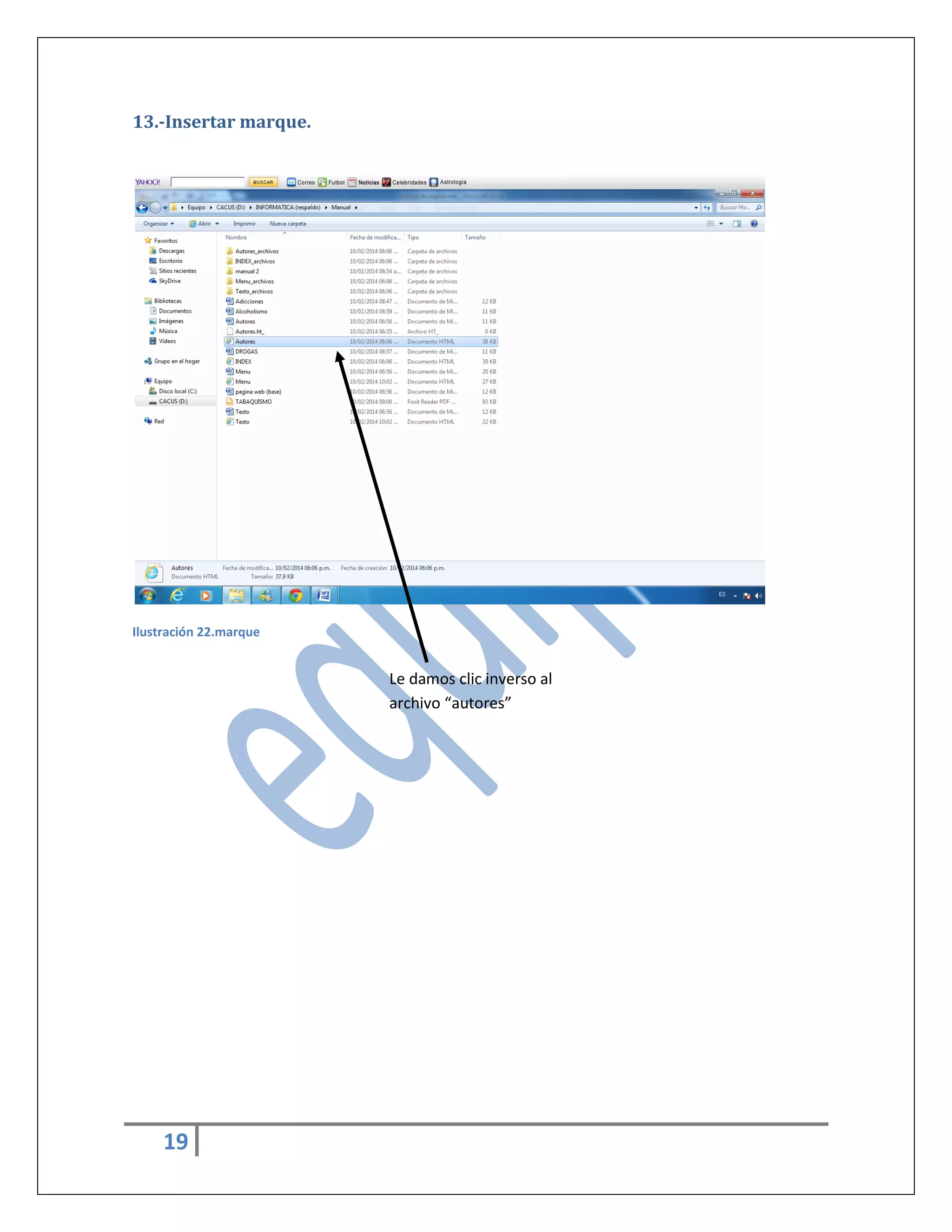 13.-Insertar marque.

Ilustración 22.marque

Le damos clic inverso al
archivo “autores”

19

 