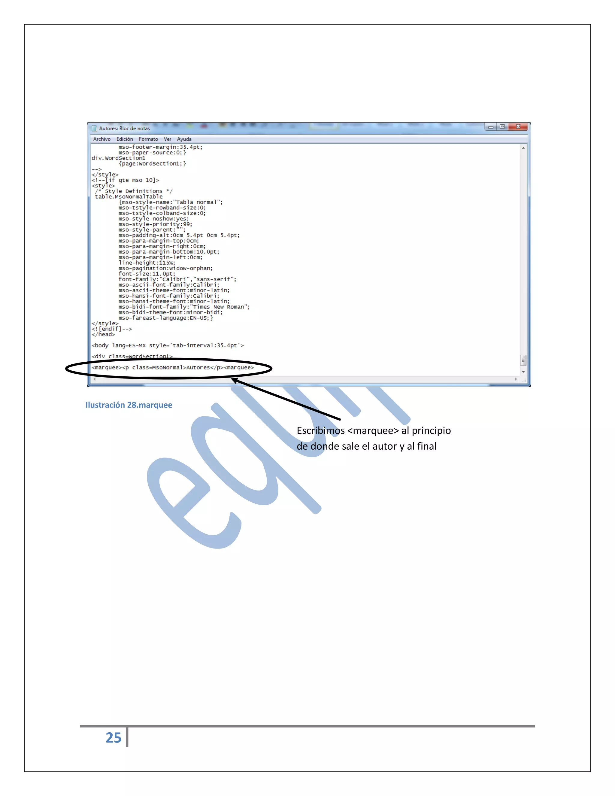 Ilustración 28.marquee

Escribimos <marquee> al principio
de donde sale el autor y al final

25

 