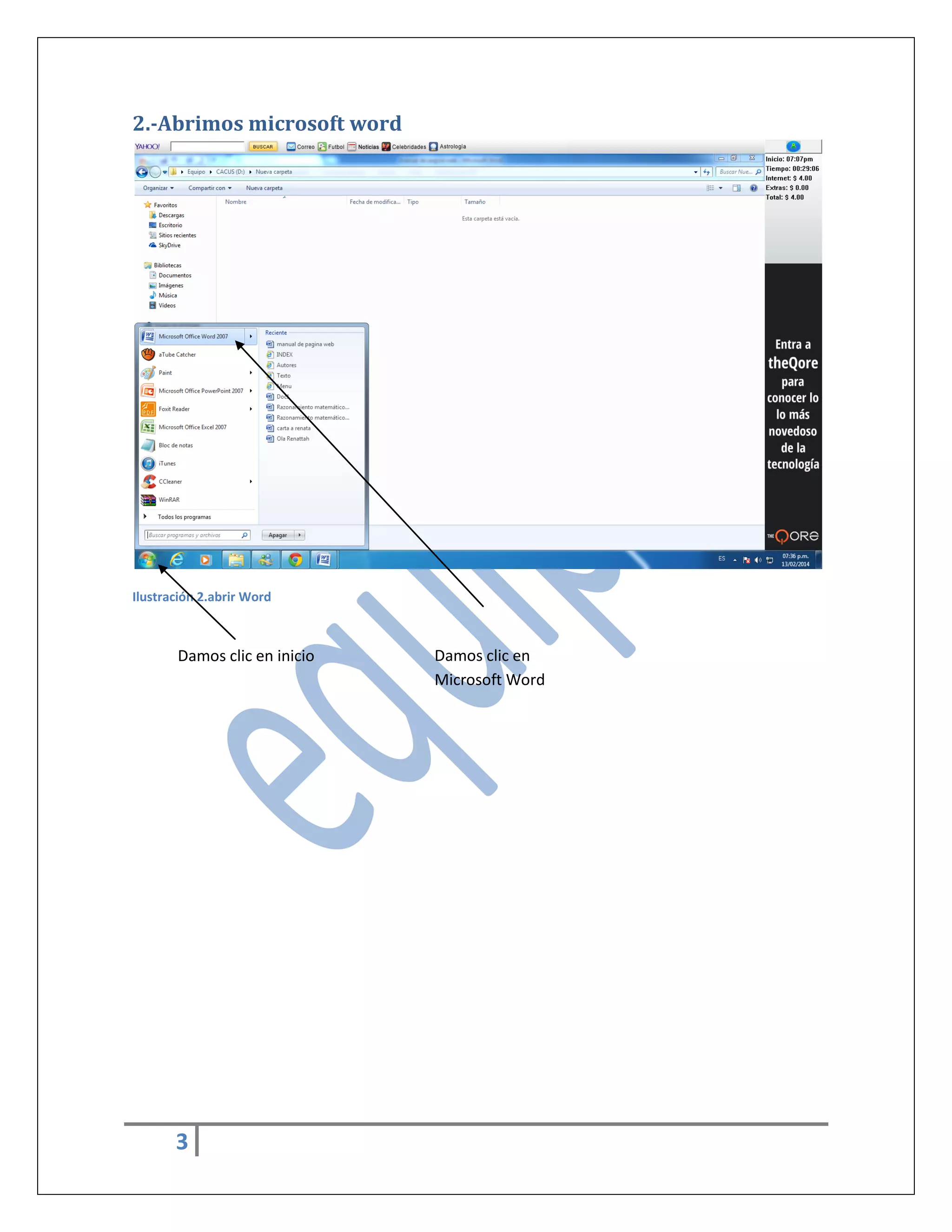 2.-Abrimos microsoft word

Ilustración 2.abrir Word

Damos clic en inicio

3

Damos clic en
Microsoft Word

 