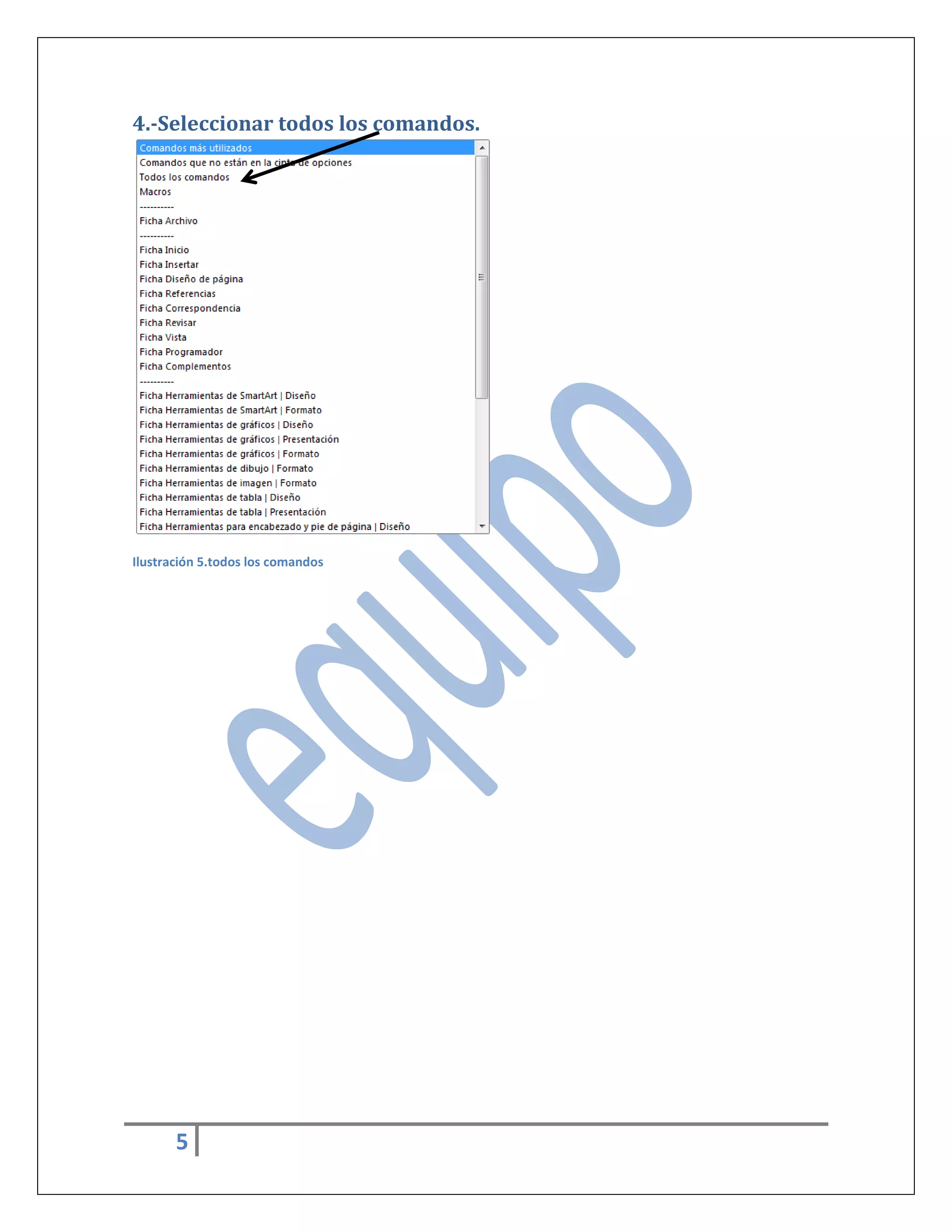4.-Seleccionar todos los comandos.

Ilustración 5.todos los comandos

5

 