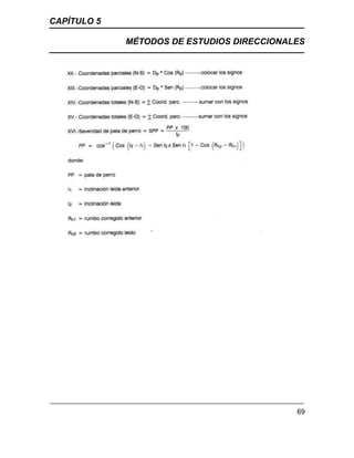 CAPÍTULO 5
MÉTODOS DE ESTUDIOS DIRECCIONALES
69
 