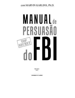 Manual de persuasao do fbi jack shafer | PDF
