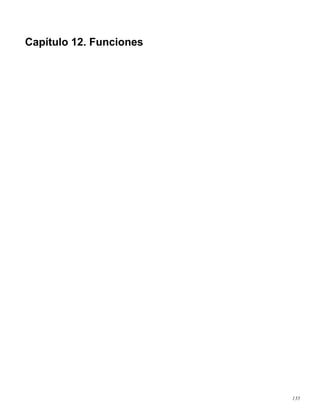 Capítulo 12. Funciones
135
 