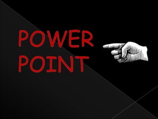 POWER POINT 