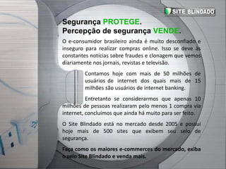 MELHOR POSIÇÃO PARA PÁGINA DE PAGAMENTOPágina mais importante do processo de compra.Esta página deve tranqüilizar o e-consumidor mais temeroso em digitar os números de cartão de crédito e finalizar a compra