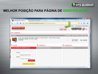 MELHOR POSIÇÃO PARA PÁGINA DE IDENTIFICAÇÃOA página de IDENTIFICAÇÃO é uma das mais importantes do processo de compra e deve transmitir confiança para o          e-consumidorSUGESTÃO DE TEXTO PARA WEBSITEO site <<nome do site>> passa diariamente por milhares destes de SIMULAÇÃO DE ATAQUES DE HACKER.A exibição do selo Site Blindado garante que foram aplicadas  as melhores práticas de proteção de dados de cartões de crédito para deixar a compra ainda mais segura.
