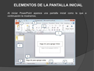 ELEMENTOS DE LA PANTALLA INICIAL
Al iniciar PowerPoint aparece una pantalla inicial como la que a
continuación te mostramos.
 