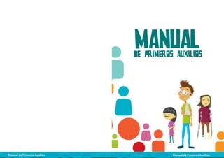 Manual de Primeros Auxilios

Manual de Primeros Auxilios

 