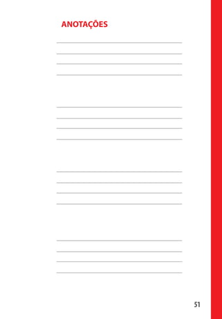 ANOTAÇÕES




                                   51

manualmiolo1.indd 51                2/6/2009 10:29:46
 