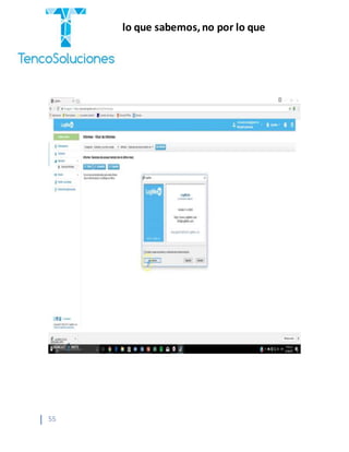 “Cobramos por lo que sabemos,no por lo que
hacemos.”
55
 