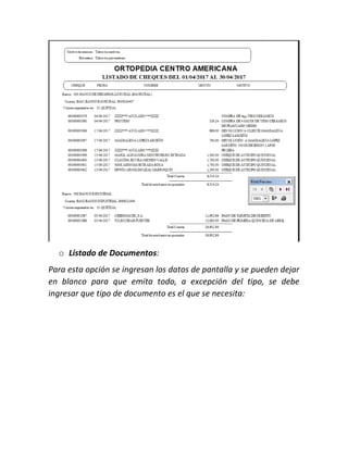 o Listado de Documentos:
Para esta opción se ingresan los datos de pantalla y se pueden dejar
en blanco para que emita todo, a excepción del tipo, se debe
ingresar que tipo de documento es el que se necesita:
 